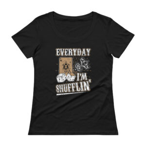 Everyday I’m Shufflin’ – Scoopneck T-shirt