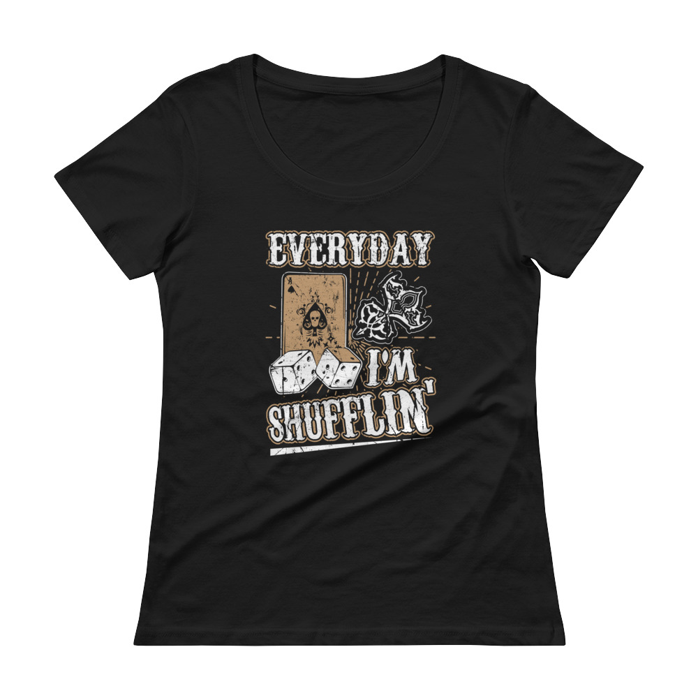 Everyday I’m Shufflin’ – Scoopneck T-shirt