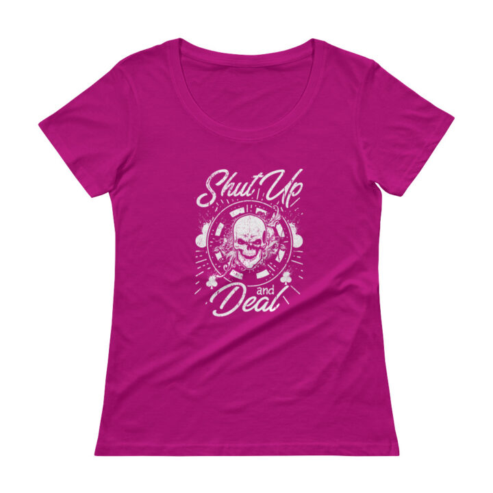 Shut Up And Deal – Scoopneck T-shirt