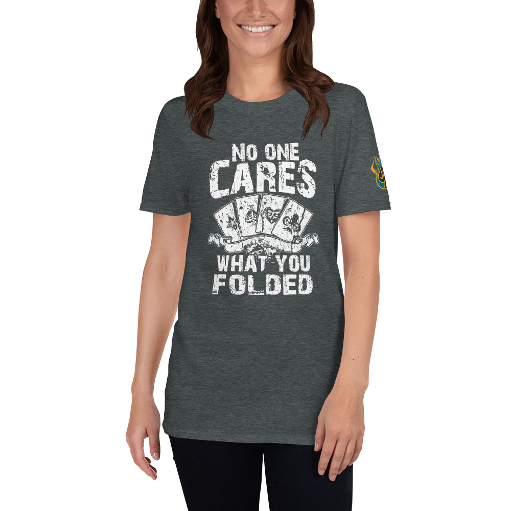 No One Cares What You Folded – Jpa Women’s T-shirt