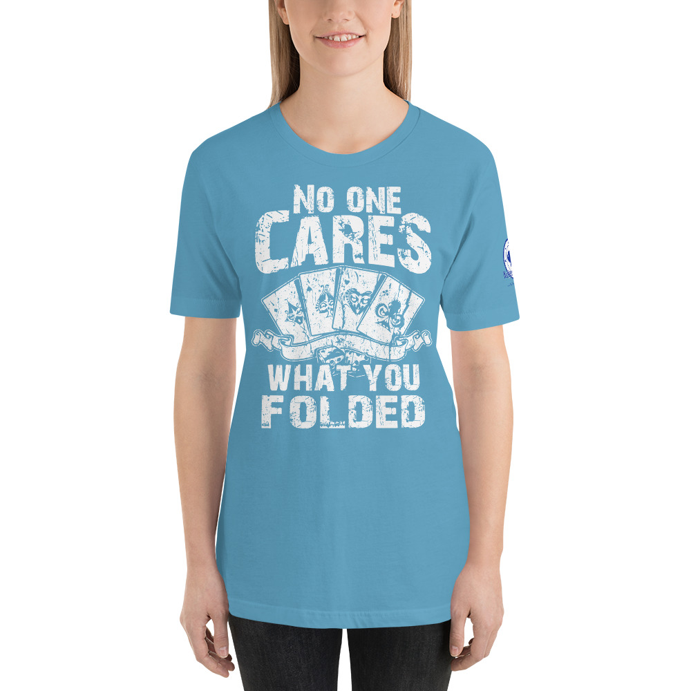 Buffalo Pub Poker – No One Cares What You Folded –  Women’s T-shirt