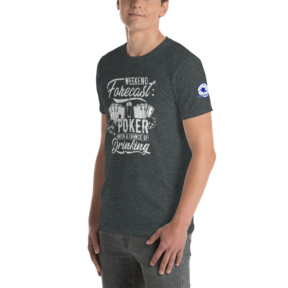 Buffalo Pub Poker – Weekend Forecast Poker With A Chance Of Drinking –  Men’s T-shirt