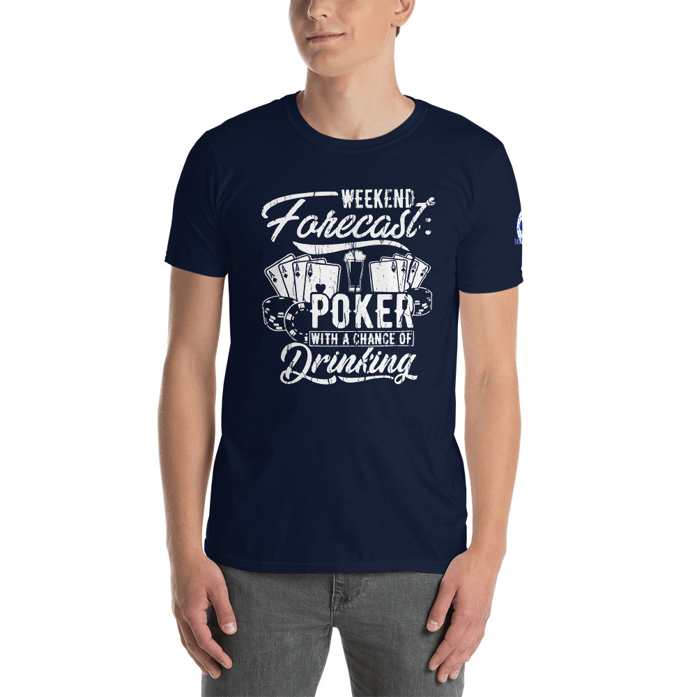 Buffalo Pub Poker – Weekend Forecast Poker With A Chance Of Drinking –  Men’s T-shirt