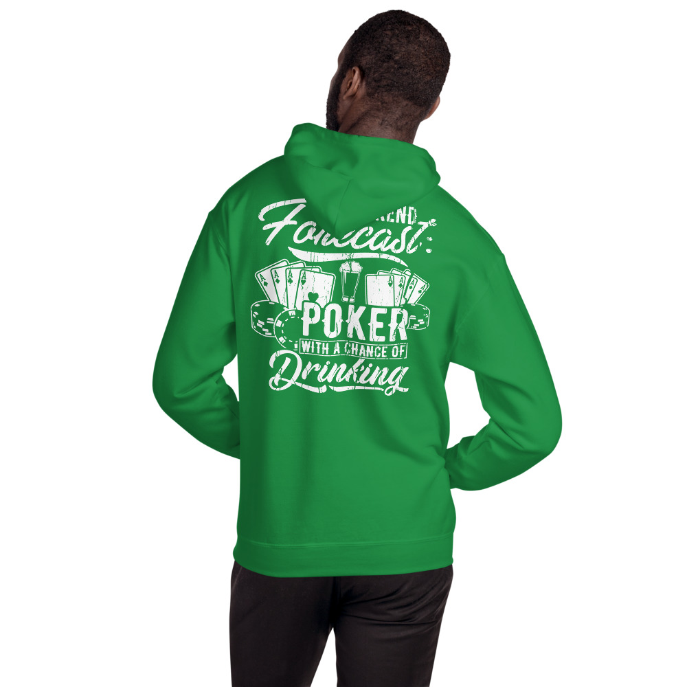 Buffalo Pub Poker – Weekend Forecast Poker With A Chance Of Drinking – Unisex Hoodie