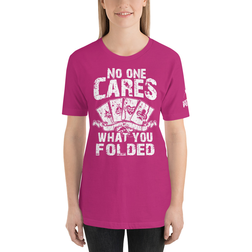 Kontenders – No One Cares What You Folded –  Women’s T-shirt