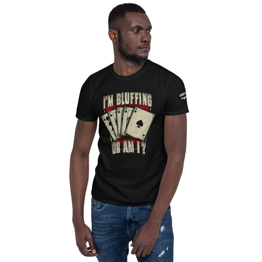 Private: Pikes Peak Poker – I’m Bluffing Or Am I? –  Men’s T-shirt